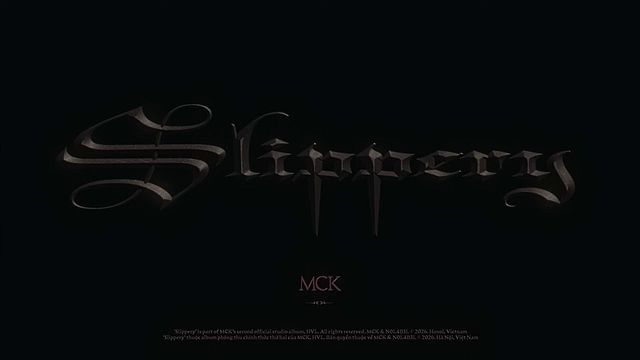 SLIPPERY - MCK ft. TUNG DUONG ( MV )